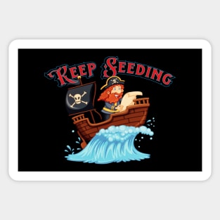 Keep Seeding Sticker